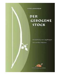 Buch DER GEBOGENE STOCK Holzbogenbau aus weissen Hölzern von Paul Comstock