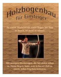 DVD Holzbogenbau für Einsteiger